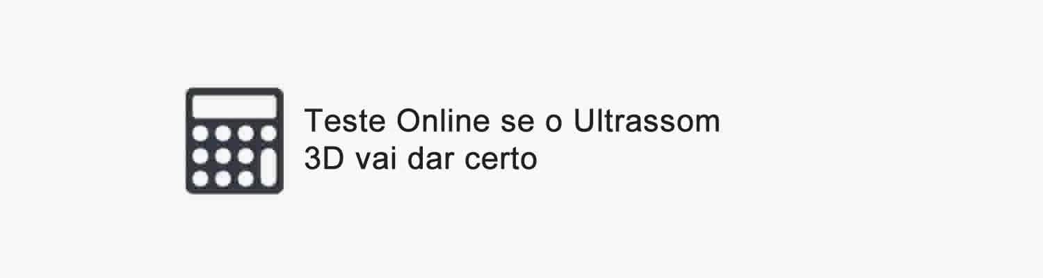 Teste online se o ultrassom 3D vai dar certo